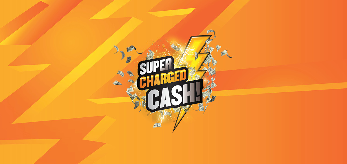 Super Charged Cash!
